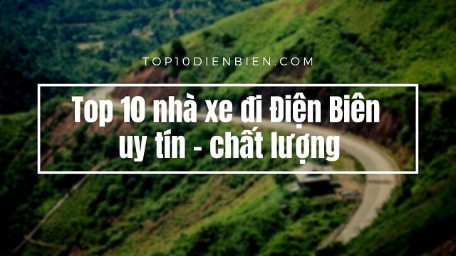  Top 10 xe đi Điện Biên uy tín chất lượng